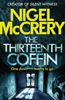 The Thirteenth Coffin - Nigel McCrery - 9781784294816
