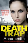 Death Trap - Anna Smith - 9781784294830
