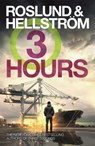 Three Hours - Anders Roslund ; Borge Hellstrom - 9781784295370