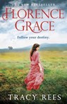 Florence Grace - Tracy Rees - 9781784296179