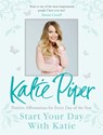Start Your Day With Katie - Katie Piper - 9781784296278