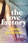 The Love Factory - Elaine Proctor - 9781784296858