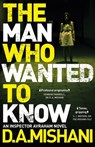 The Man Who Wanted to Know - D. A. Mishani - 9781784296926
