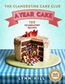 The Clandestine Cake Club: A Year of Cake - Lynn Hill - 9781784297114