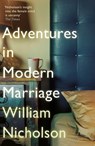Adventures in Modern Marriage - William Nicholson - 9781784298555