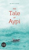 The Tale of Aypi - Ak Welsapar - 9781784379841
