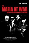 The Mafia at War - Tim Newark - 9781784388904