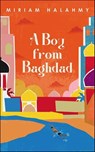 A Boy from Baghdad - Miriam Halahmy - 9781784389918