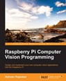 Raspberry Pi Computer Vision Programming - PAJANKAR,  Ashwin - 9781784398286