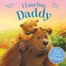 I Love You, Daddy: Full of Love and Hugs! - Melanie Joyce - 9781784405625