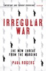 Irregular War - Paul Rogers - 9781784538446