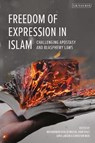 Freedom of Expression in Islam - MUHAMMAD KHALID (COUNCIL OF ISLAMIC IDEOLOGY,  Pakistan) Masud ; Kari (University of Oslo, Norway) Vogt ; Lena (University of Oslo, Norway) Larsen ; Christian (Independent writer) Moe - 9781784538576