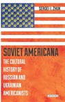 Soviet Americana - Sergei Zhuk - 9781784539108