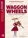 Waggon Wheels: 26 Pieces for Viola Players Viola with Online Audio - Katherine Colledge ; Hugh Colledge - 9781784546472