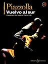 Vuelvo al sur. Klarinette; Klavier ad libitum - Astor Piazzolla - 9781784546618