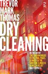 Dry Cleaning - Trevor Mark Thomas - 9781784632823