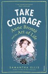 Take Courage - Samantha Ellis - 9781784701116