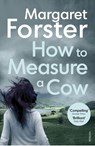 How to Measure a Cow - Margaret Forster - 9781784702304