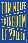 The Kingdom of Speech - Tom Wolfe - 9781784704896