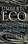 Chronicles of a Liquid Society - Umberto Eco - 9781784705206