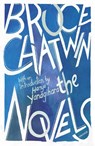 The Novels - Bruce Chatwin - 9781784705831