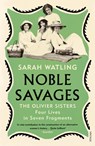 Noble Savages - Sarah Watling - 9781784707170