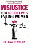 Misjustice - Helena Kennedy - 9781784707682
