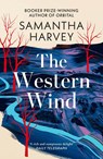 The Western Wind - Samantha Harvey - 9781784708030