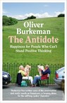 The Antidote - Oliver Burkeman - 9781784709662