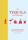The Tequila Dictionary - Eric Zandona - 9781784725471