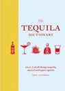 The Tequila Dictionary - Eric Zandona - 9781784726072
