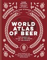 World Atlas of Beer - Tim Webb ; Stephen Beaumont - 9781784726270