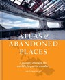 The Atlas of Abandoned Places - Oliver Smith - 9781784726928