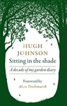 Sitting in the Shade - Hugh Johnson - 9781784727079