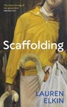 Scaffolding - Lauren Elkin - 9781784742942