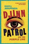 Djinn Patrol on the Purple Line - Deepa Anappara - 9781784743086