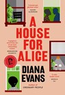 A House for Alice - Diana Evans - 9781784744274