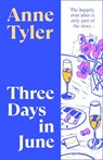 Three Days in June - Anne Tyler - 9781784745769