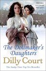 The Dollmaker's Daughters - Dilly Court - 9781784752521