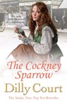 The Cockney Sparrow - Dilly Court - 9781784752552
