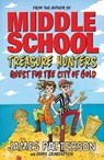 Treasure Hunters: Quest for the City of Gold - James Patterson - 9781784754327