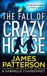 The Fall of Crazy House - James Patterson - 9781784758554