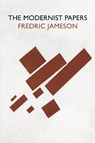 The Modernist Papers - Fredric Jameson - 9781784783457