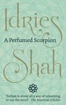 A Perfumed Scorpion - SHAH,  Idries - 9781784790998