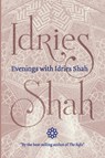 Evenings with Idries Shah - Idries Shah - 9781784792138