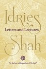 Letters and Lectures - Idries Shah - 9781784792251
