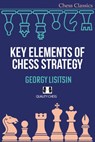 Key Elements of Chess Strategy - Georgy Lisitsin - 9781784832087