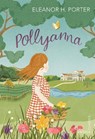 Pollyanna - Eleanor H. Porter - 9781784870249