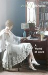 A World Of Love - Elizabeth Bowen - 9781784873950
