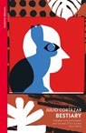 Bestiary - Julio Cortazar - 9781784875855